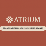 Πρόγραμμα χρηματοδότησης ATRIUM TNA – πρόσκληση για υποβολή αιτήσεων