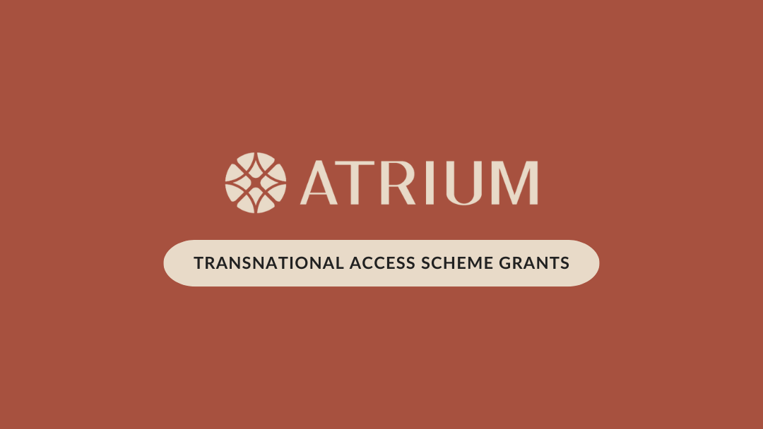 Πρόγραμμα χρηματοδότησης ATRIUM TNA – πρόσκληση για υποβολή αιτήσεων